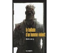 La ballade d'un homme violent