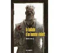 La ballade d'un homme violent