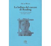 La ballata del carcere di Reading. Testo inglese a fronte