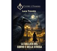 LA BALLATA DEL CORVO E DELLA STREGA