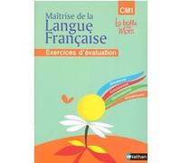 La balle aux mots - maitrise de la langues - cahier évaluation - CM1 Pascal Denardou (Auteur), Faye Daniel (Auteur), Henri Mitterrand (Collection dirigée par)