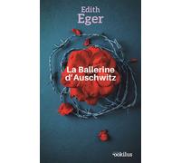 La Ballerine d'Auschwitz Edition en gros caractères - Edith Eger - Ookilus Editions - broché - Roman