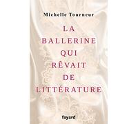 La ballerine qui rêvait de littérature