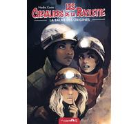 La balme des origines - Les chevaliers de la raclette T6 - Nadia Coste - La Marmotte - broché - Roman adolescent