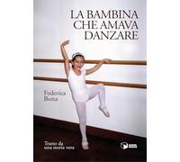 La bambina che amava danzare