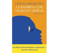 La bambina che nessuno vedeva
