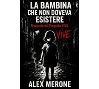 La bambina che non doveva esistere