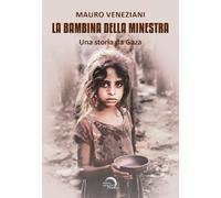 La bambina della minestra. Una storia da Gaza