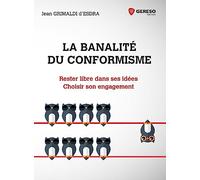 La Banalité Du Conformisme