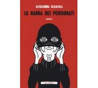 La Banda Dei Pensionati