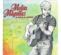 La Banda Del Melon - Melon Maguilaz: un Punaito de Canciones