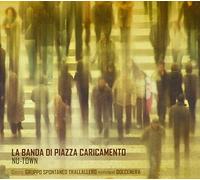 La Banda Di Piazza C - Nu-Town [Import]