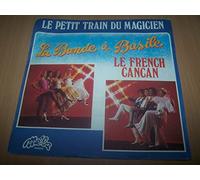 La bande a Basile - Le petit train du magicien - Le french cancan - 45 tours - 7"