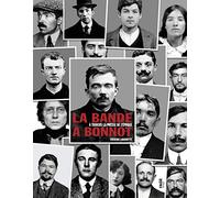 La bande à Bonnot à travers la presse de l'époque