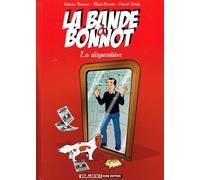 La bande à Bonnot La disparition - Fabrice Bonnot - Bouillon De Cuisine - relié - Bande dessinée