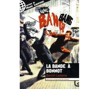 LA BANDE A BONNOT Mémoires imaginaires de Garnier