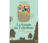 Luce Michel – La bande de l'abribus – Tome 1 : Du rififi en psychiatrie – Roman – Broché