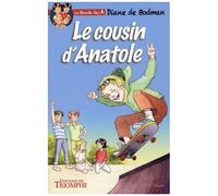 La Bande Des A - Tome 2 - Le Cousin D'anatole