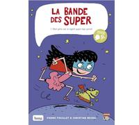 La bande des super tome 1 - Mon père est un agent super-top- - Pierre Fouillet - Bang ediciones - broché - Bande dessinée