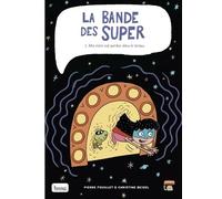 La Bande Des Super Tome 2 - Ma Mère Est Perdue Dans Le Temps