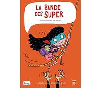 La bande des super - tome 3 Ma maîtresse est une sorcière (3)
