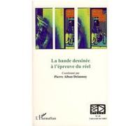 La bande dessinée à l'épreuve du réel - Collectif - L'harmattan - broché - Guide