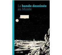 La Bande dessinée au Musée Anne Lemonnier (Auteur)