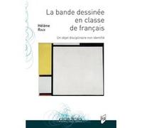 La bande dessinée en classe de français Hélène Raux (Auteur)