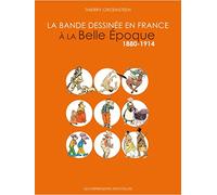 La Bande dessinée en France à la Belle Epoque: 1880-1914