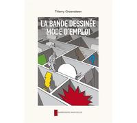 La bande dessinee, mode d'emploi - Thierry Groensteen - Impressions Nouvelles - broché - Guide