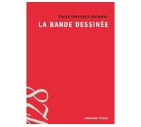 La bande dessinée - Pierre Fresnault-Deruelle - Armand Colin - broché - Etude