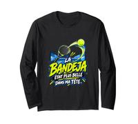 La Bandeja Était Plus Belle dans Ma Tête Humour Padel Manche Longue