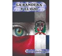 LA BANDERA Y EL OJO