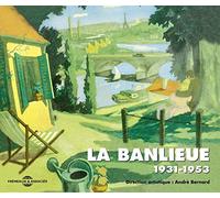 La Banlieue - Anthologie de la Chanson