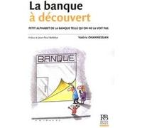 La banque à découvert Valérie Ohannessian (Auteur)