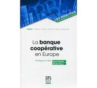 La banque coopérative en Europe Michel Roux (Auteur), Hervé Guider (Auteur)