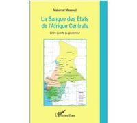 La Banque Des Etats De L'afrique Centrale - Lettre Ouverte Au Gouverneur