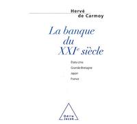 La Banque du XXIe siècle Hervé De Carmoy (Auteur)