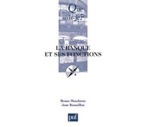 La banque et ses fonctions - Bruno Moschetto - Que Sais-Je - broché - Etude