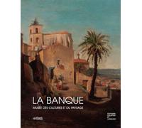 La Banque - Musée des Cultures et du Paysage - Hyères - Amélie Bothereau - Courtes Et Longues - broché - Catalogue d'exposition