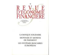 La banque solidaire - N° 91 - mars 2008 Monnaie et moyens de paiement. Systèmes bancaires européens. - Collectif - Ass.economie Financiere - broché - Revue