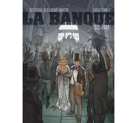 La Banque - Tome 1 - 1815-1848 - Première Génération - L'Initié de Waterloo 1ère Génération - Pierre Boisserie - Dargaud - cartonné - Bande dessinée