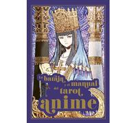 La baraja y el manual del Tarot Anime/ The Anime Tarot