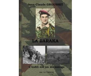 LA BARAKA: L'oubli est un mensonge