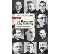 La Baraque Des Prêtres - Dachau, 1938-1945