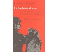 La Barbarie Douce