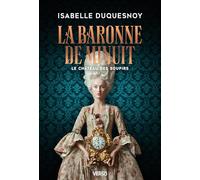 La Baronne de minuit Le Château des soupirs, livre 2 - Isabelle Duquesnoy - Verso - broché - Roman
