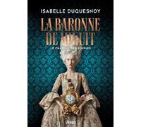 La Baronne de minuit Le Château des soupirs, Livre 2 - Isabelle Duquesnoy - Verso - ebook (ePub) - Roman