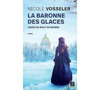 La baronne des glaces 1. Jusqu'au bout du monde