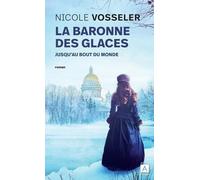 La baronne des glaces 1. Jusqu'au bout du monde